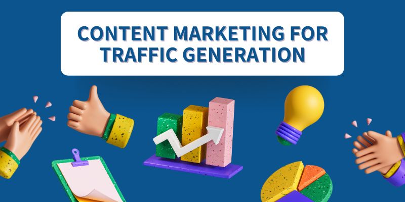 Content marketing for traffic generation