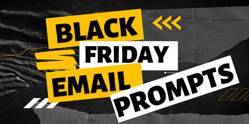 Black Friday Email Prompts